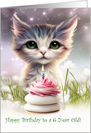6th Birthday 6 Years Old Cute Kitten and Birthday Cupcake Custom card