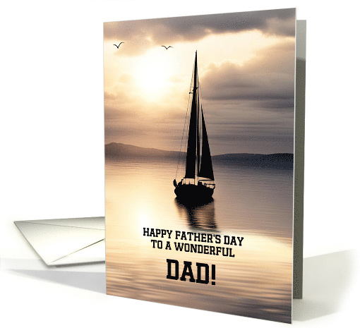 Fathers Day for Dad or Father Sailboat on the Ocean... (1905108)