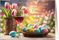 Cousin and Cousin in Law Wife Husband Happy Easter Wine and Eggs card