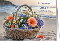 Sister Happy Mothers Day with Pretty Basket of Flower Beach Custom card