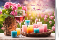 Mothers Day Happy Birthday Wine Roses Colorful Candles Custom card