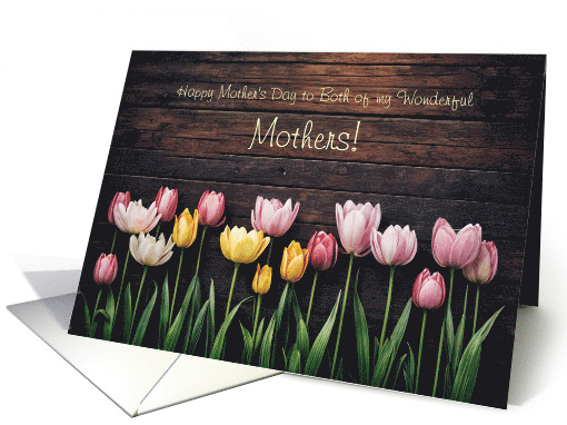 Two Moms Both Mothers Gay Happy Mothers Day with Tulips Custom card