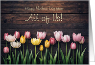 Happy Mothers Day From All of Us Cute Tulips Barn Wood Custom card