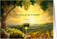 Daughter Happy Birthday Funny Humor White Wine and Grapes Custom card
