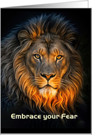 Encouragement Being Afraid Courage with Beautiful Lion Custom card
