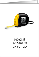 Classic Measuring Tape No One Measures Up To You Father’s Day card