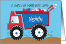 Birthday for Nephew with Colorful Dump Truck A Load of Birthday Love card