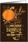 Hand Lettered Thanksgiving for Friend Blessings Leaves & Pumpkin card