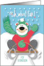 Hand Lettered Oh What Fun Christmas for Grandson with Bear Sledding card