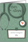 Retirement for Physician Assistant PA with Name Tag and Custom Name card