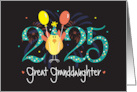 Hand Lettered New Year 2025 Great Granddaughter Bird and Balloons card