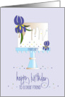 Hand Lettered Birthday for Friend February Monthly Cake Iris Flowers card