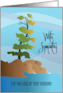 Hand Lettered With Sympathy for Loss of Husband Pine Tree Along Water card