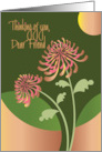 Hand Lettered Thinking of You Friend with Pink Orange Chrysanthemum card