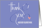 Hand Lettered National Healthcare Volunteer Week Stethoscope and Heart card