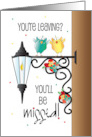 Hand Lettered You are Leaving You Will be Missed Birds on Porchlight card
