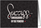 Hand Lettered Success with Congratulations on Your Promotion card