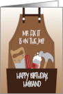 Birthday for Husband Mr Fix It is on the Job Tools in Apron Pocket card