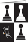 Hand Lettered Good Luck for Chess Player Three Pawns Black and White card
