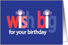 Wish Big Birthday for 4th of July with Large Letters and Fireworks card