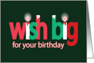 Wish Big Christmas Birthday with Large Letters Peppermint and Frosting card