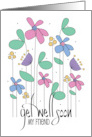 Hand Lettered Get Well Soon Vertical Stylized Flowers for Friend card