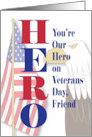 Veterans Day for Friend You’re Our Hero in Red and Blue Eagle and Flag card