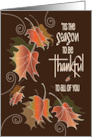 Hand Lettered Season to Be Thankful Thanksgiving Leaves To All of You card