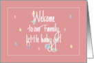 Hand Lettered Welcome to our Family Baby Girl Pacifier and Flowers card