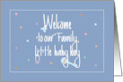 Hand Lettered Welcome to our Family Baby Boy Pacifier and Rattle card