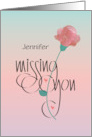 Hand Lettered Missing You with Long Stem Pink Rose Custom Name card