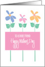 Hand Lettered Mother’s Day to Dear Friend Trio of Tall Spring Flowers card