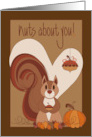 Hand Lettered Thanksgiving for Boyfriend Nuts about You with Squirrel card