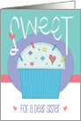 Hand Lettered Sweetest Day Sweet Cupcake with Heart for Dear Sister card