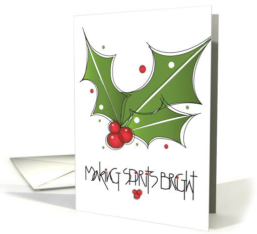 Hand Lettered Making Spirits Bright Green Holly Leaves... (1775346)