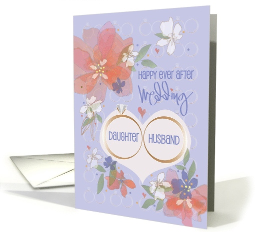 Hand Lettered Floral Wedding for Daughter and Husband with Rings card