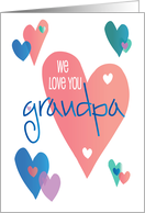 Hand Lettered Grandparents Day We Love You for Grandpa with Hearts card