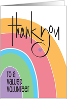 Hand Lettered Thank You to Volunteer with Arching Bright Rainbow card