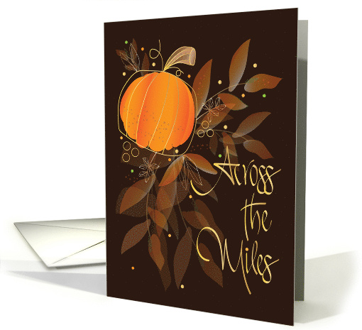 Hand Lettered Thanksgiving Across the Miles with Pumpkin... (1835628)