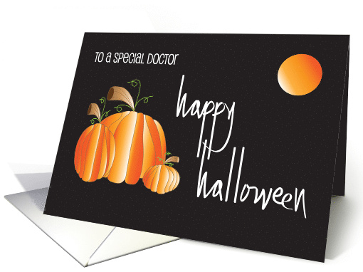 Hand Lettered Halloween For Special Doctor Pumpkins and Full Moon card