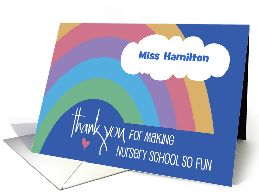 Thank You to Nursery School Teacher with Rainbow and Custom Name card