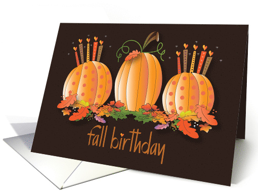 Hand Lettered Fall Birthday with Orange Pumpkin Trio with Candles card