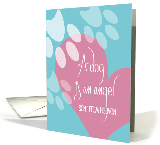 Hand Lettered Dog Sympathy A Dog is an Angel White... (1856982)