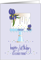 Hand Lettered Birthday for Friend February Monthly Cake Iris Flowers card