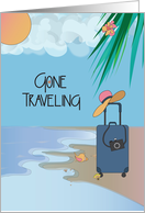 Hand Lettered Gone Traveling Birthday for Traveler Suitcase on Beach card