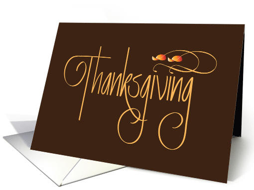 Hand Lettered Thanksgiving Calligraphy with Flowing Fall Leaves card