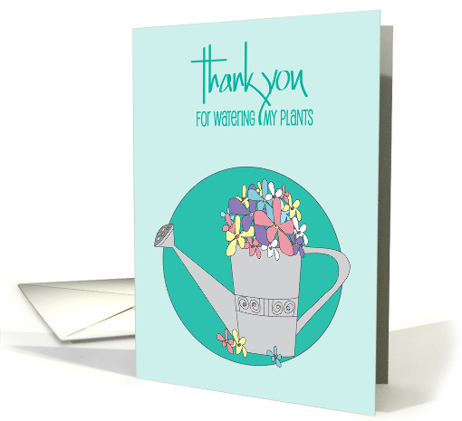 Hand Lettered Thank You for Watering My Plants with Watering Can card