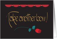 Hand Lettered Take Another Bow Birthday for Drama Actor or Actress card