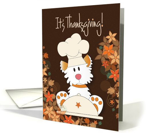 Hand Lettered Thanksgiving From Pet Dog in Chef's Hat... (1873970)