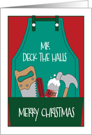Christmas for Carpenter or Handyman Apron Mr. Deck the Halls and Tools card